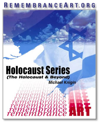 Michael Knigin's Online Gallery of Holocaust Artwork
